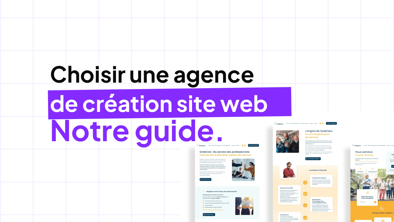 Comment choisir une agence de création de site web ?